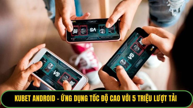 Kubet Android