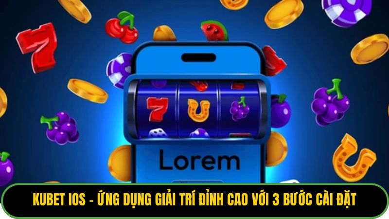 Kubet iOS